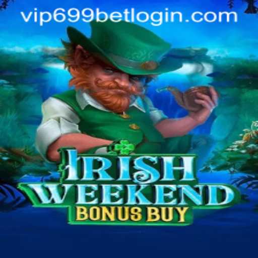 Explore the Thrilling World of IrishWeekendBonusBuy at 699bet