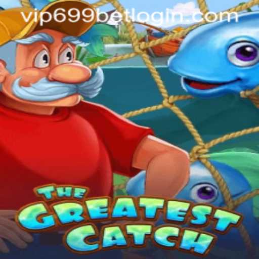 The Thrilling World of TheGreatestCatch and the Intriguing 699bet Login