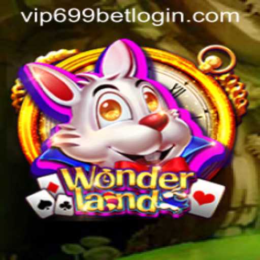 Exploring the Enchanting World of Wonderland: A Guide with 699bet Login Insights